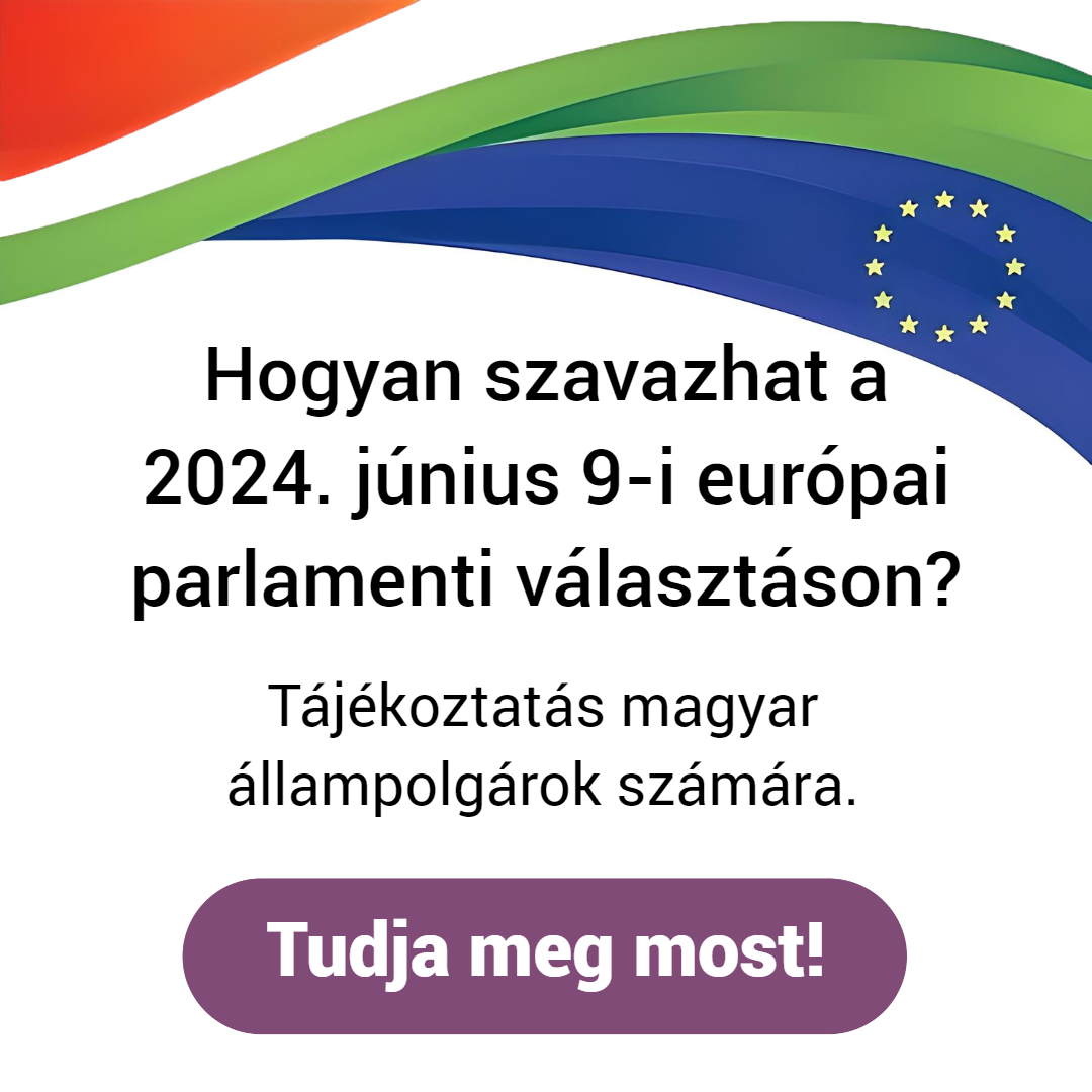 Tájékoztató az Európai Parlament tagjai 2024. június 9-re kitűzött választásáról