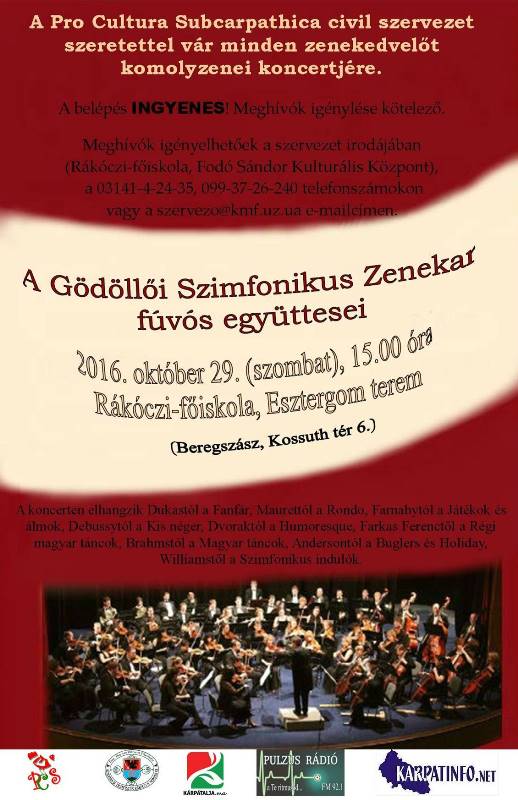 Громадська організація «Про Культура Субкарпатіка» запрошує всіх бажаючих відвідати концерт класичної музики духового ансамблю Геделлівського симфонічного оркестру з Угорщини.